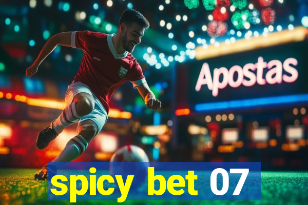 spicy bet 07